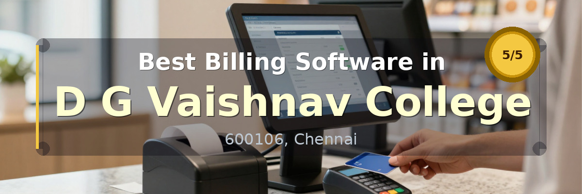 Billing Software in D G Vaishnav College Chennai - Wondersoft