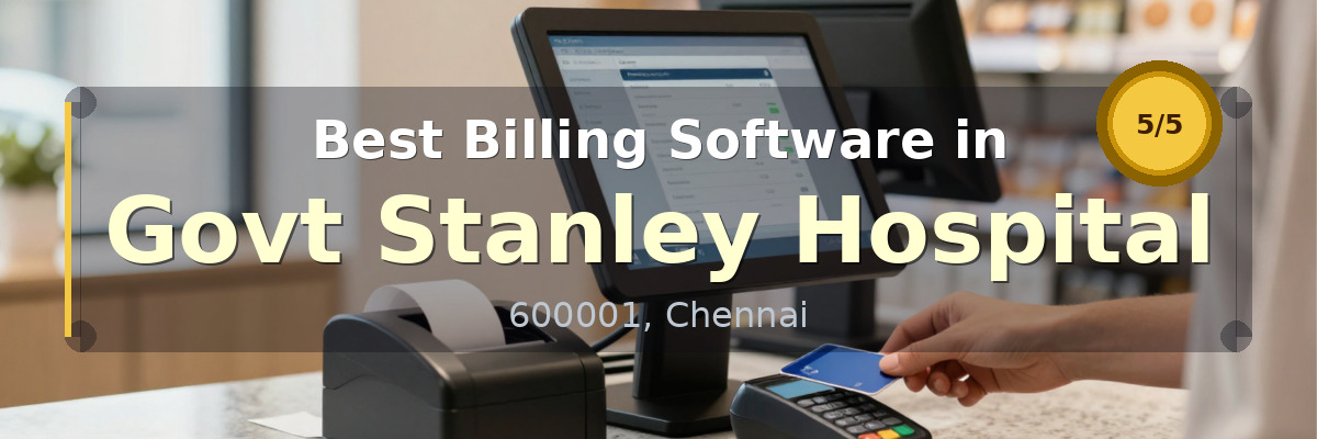 Billing Software in Govt Stanley Hospital Chennai - Wondersoft
