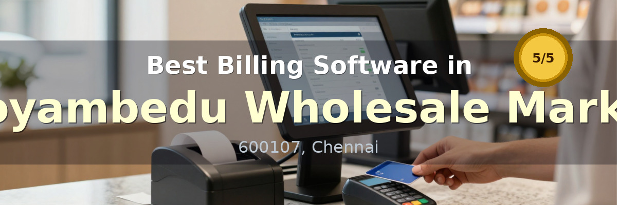 Billing Software in Koyambedu Wholesale Market Chennai - Wondersoft