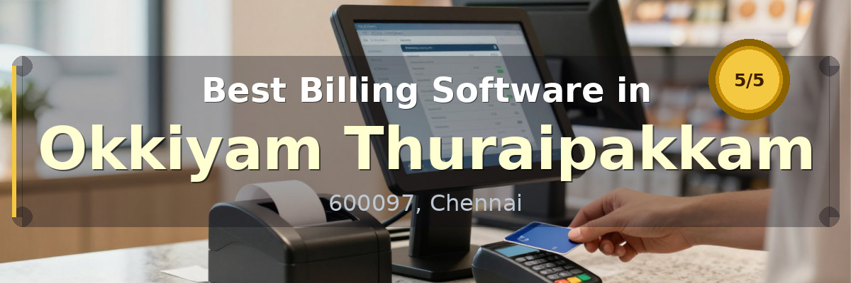 Billing Software in Okkiyam Thuraipakkam Chennai - Wondersoft