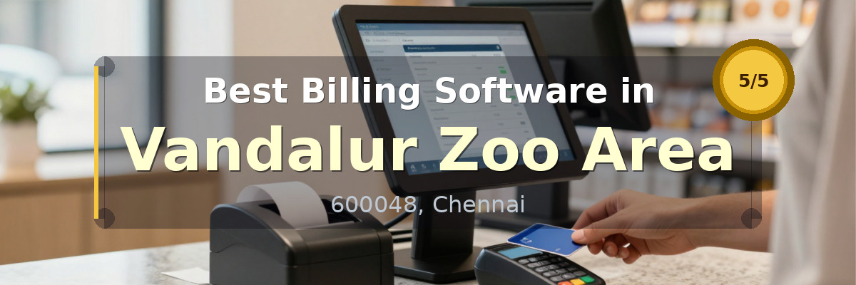 Billing Software in Vandalur Zoo Area Chennai - Wondersoft