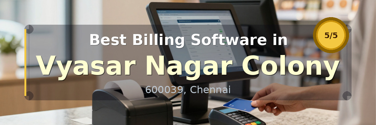 Billing Software in Vyasar Nagar Colony Chennai - Wondersoft