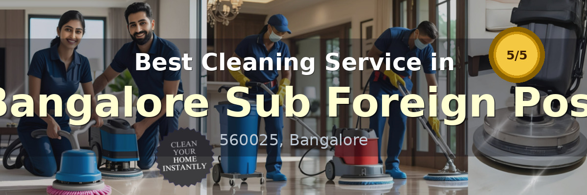 Cleaning Service in Bangalore Sub Foreign Post Bangalore - Deepcare