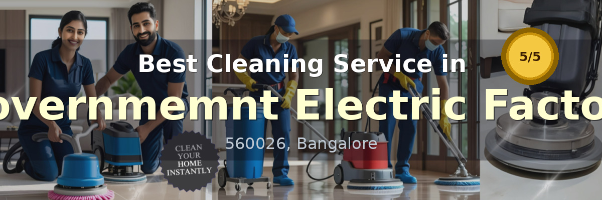 Cleaning Service in Governmemnt Electric Factory Bangalore - Deepcare