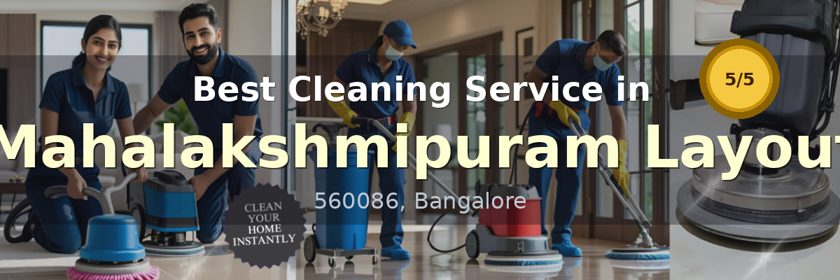 Cleaning Service in Mahalakshmipuram Layout Bangalore - Deepcare