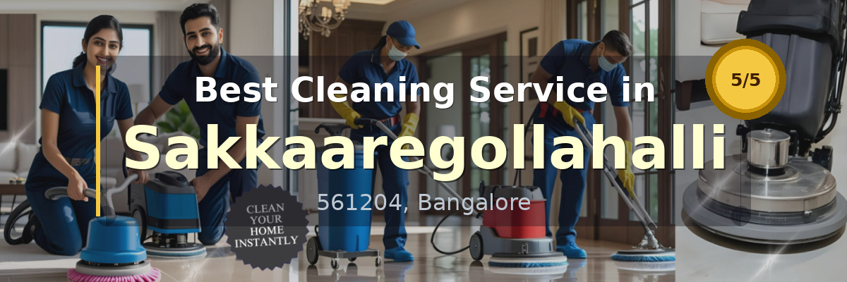 Cleaning Service in Sakkaaregollahalli Bangalore - Deepcare