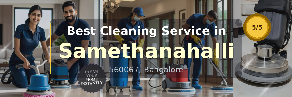 Cleaning Service in Samethanahalli Bangalore - Deepcare