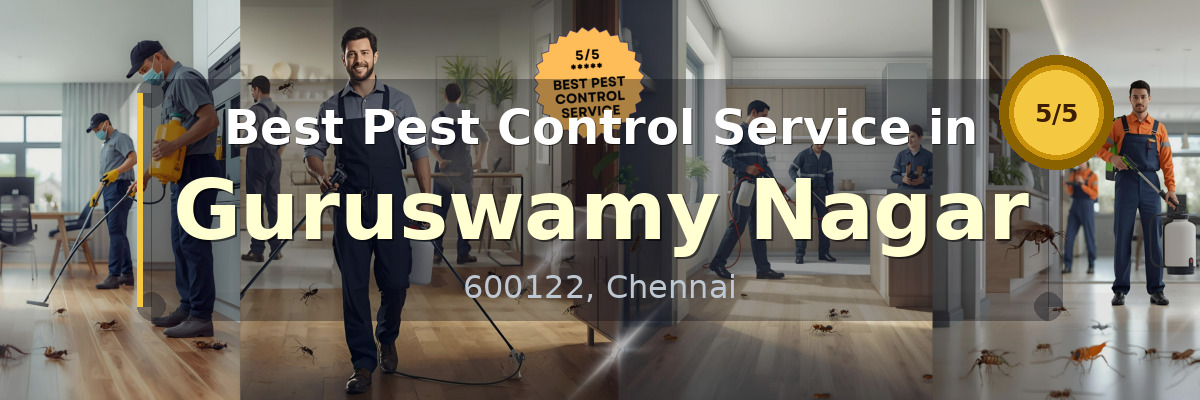 Pest Control Service in Guruswamy Nagar Chennai - Vijay Pest Control