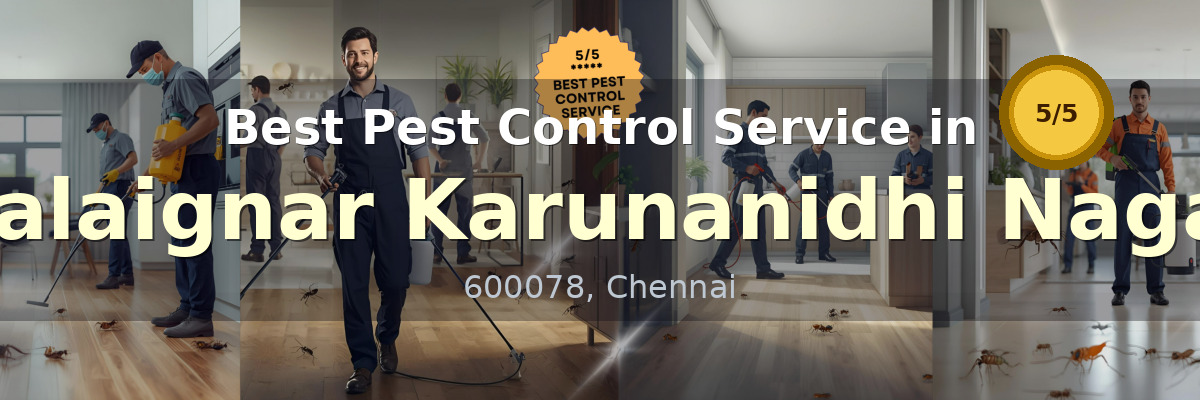 Pest Control Service in Kalaignar Karunanidhi Nagar Chennai - Vijay Pest Control