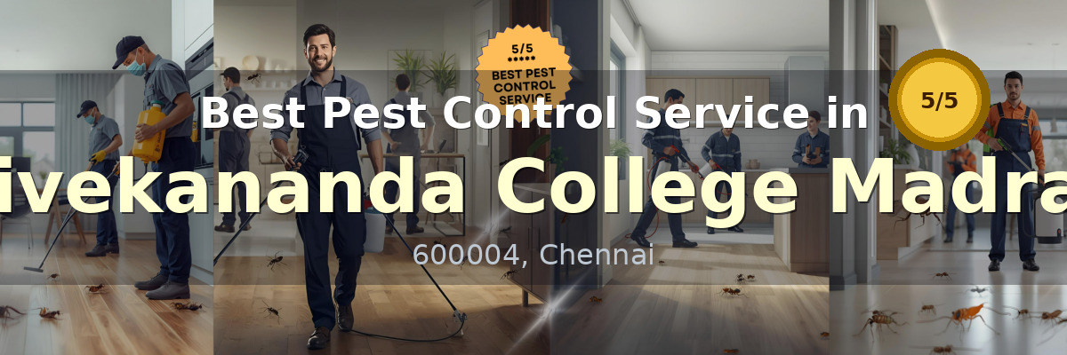 Pest Control Service in Vivekananda College Madras Chennai - Vijay Pest Control