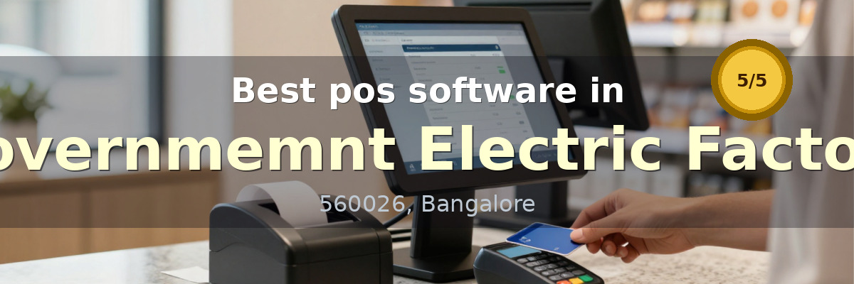 pos software in Governmemnt Electric Factory Bangalore - Wondersoft