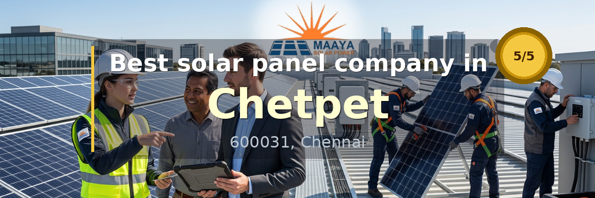 solar panel company in Chetpet Chennai - Maaya Solar Power Tech