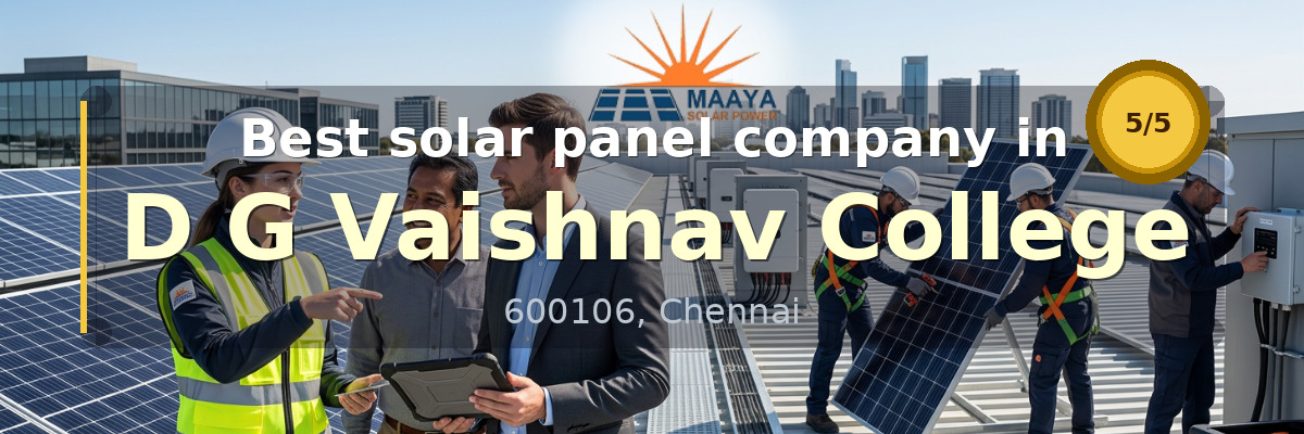 solar panel company in D G Vaishnav College Chennai - Maaya Solar Power Tech