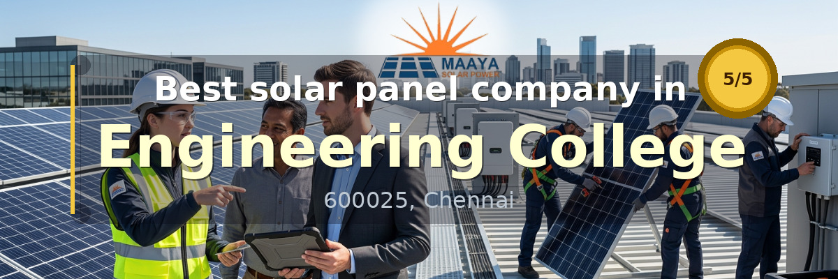 solar panel company in Engineering College Chennai - Maaya Solar Power Tech