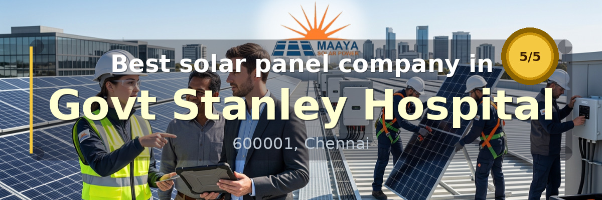solar panel company in Govt Stanley Hospital Chennai - Maaya Solar Power Tech
