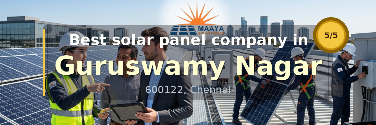 solar panel company in Guruswamy Nagar Chennai - Maaya Solar Power Tech