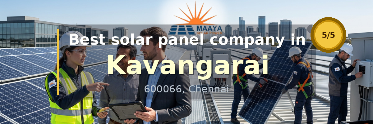 solar panel company in Kavangarai Chennai - Maaya Solar Power Tech