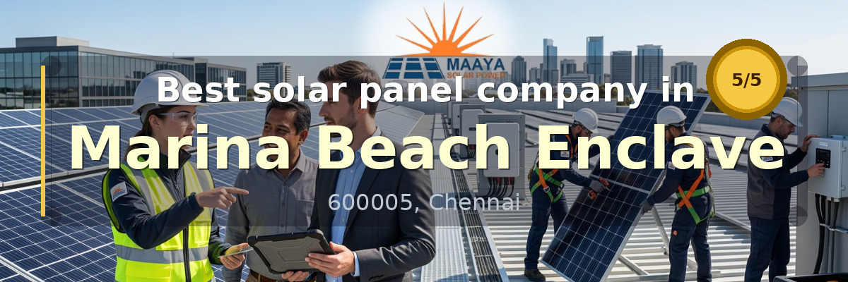 solar panel company in Marina Beach Enclave Chennai - Maaya Solar Power Tech