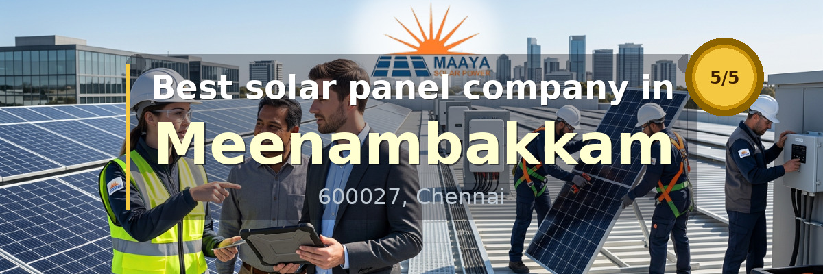 solar panel company in Meenambakkam Chennai - Maaya Solar Power Tech
