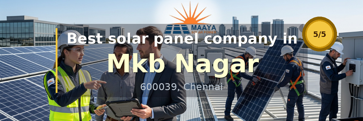 solar panel company in Mkb Nagar Chennai - Maaya Solar Power Tech