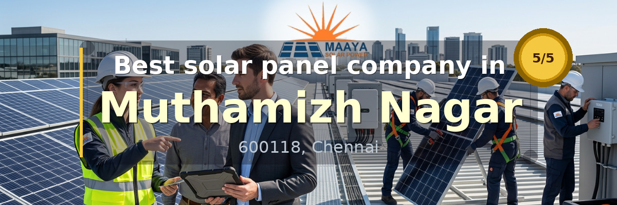 solar panel company in Muthamizh Nagar Chennai - Maaya Solar Power Tech