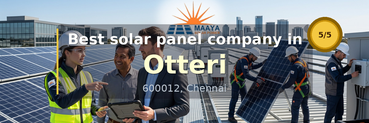 solar panel company in Otteri Chennai - Maaya Solar Power Tech