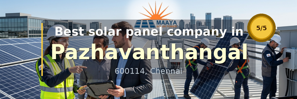 solar panel company in Pazhavanthangal Chennai - Maaya Solar Power Tech
