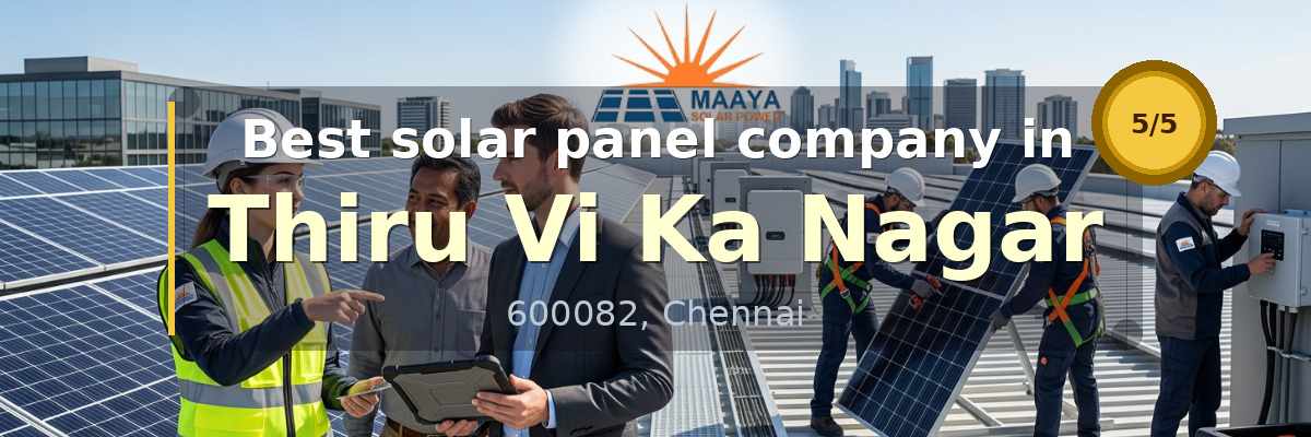 solar panel company in Thiru Vi Ka Nagar Chennai - Maaya Solar Power Tech