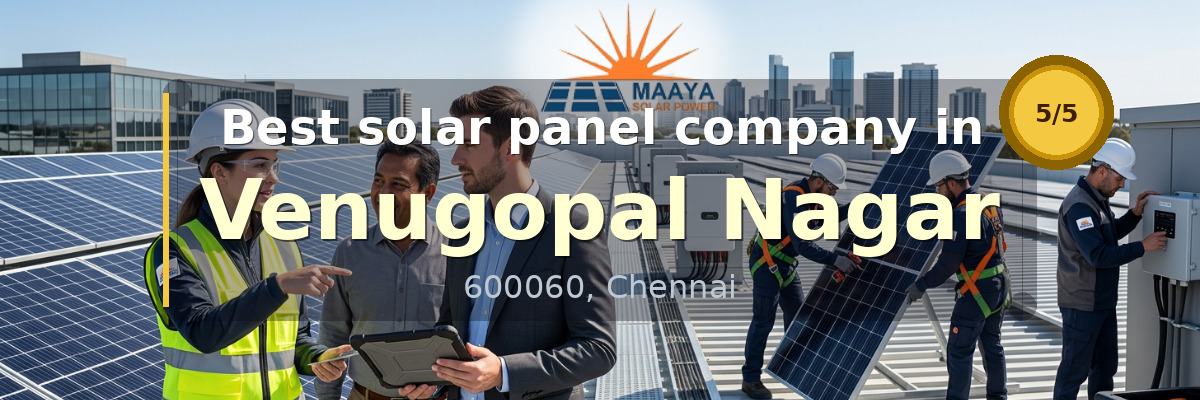 solar panel company in Venugopal Nagar Chennai - Maaya Solar Power Tech
