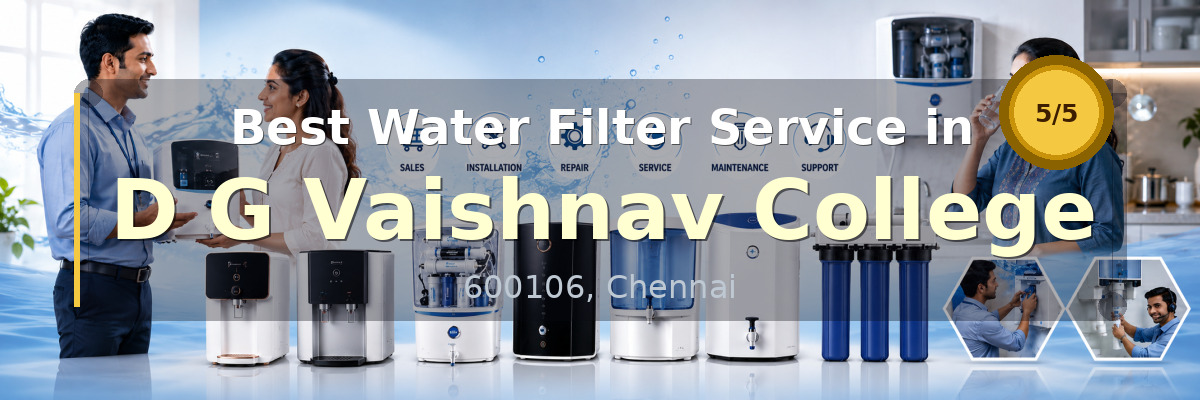 Water Filter Service in D G Vaishnav College Chennai - Nivedhan Aqua Cure Systems