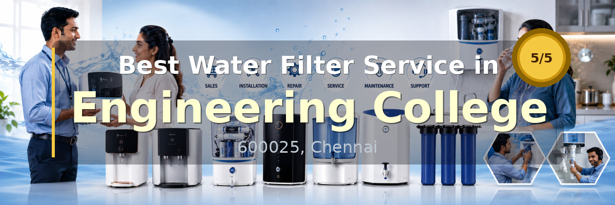 Water Filter Service in Engineering College Chennai - Nivedhan Aqua Cure Systems