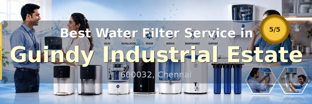 Water Filter Service in Guindy Industrial Estate Chennai - Nivedhan Aqua Cure Systems