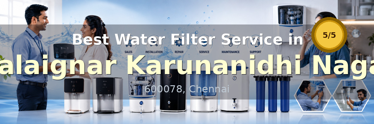Water Filter Service in Kalaignar Karunanidhi Nagar Chennai - Nivedhan Aqua Cure Systems