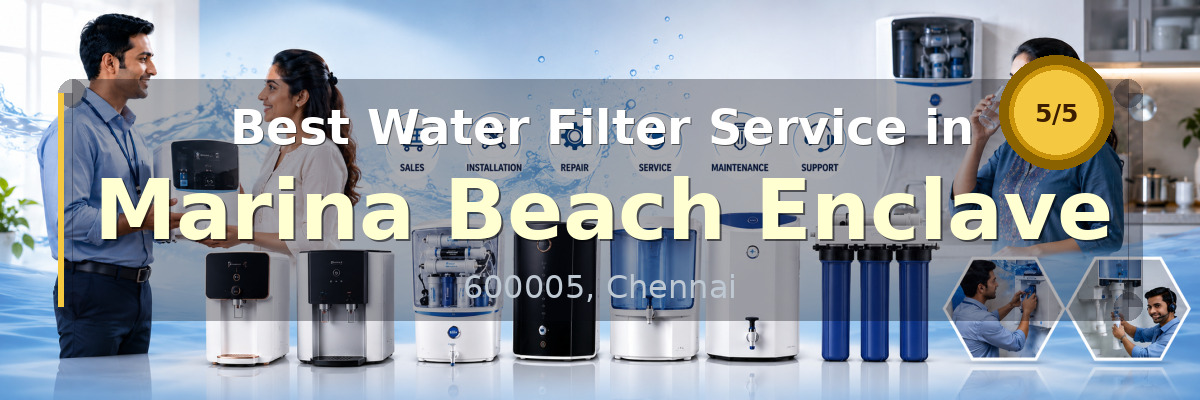 Water Filter Service in Marina Beach Enclave Chennai - Nivedhan Aqua Cure Systems