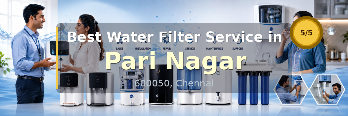 Water Filter Service in Pari Nagar Chennai - Nivedhan Aqua Cure Systems