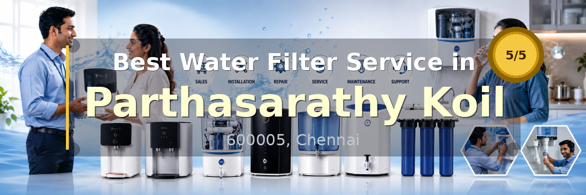 Water Filter Service in Parthasarathy Koil Chennai - Nivedhan Aqua Cure Systems