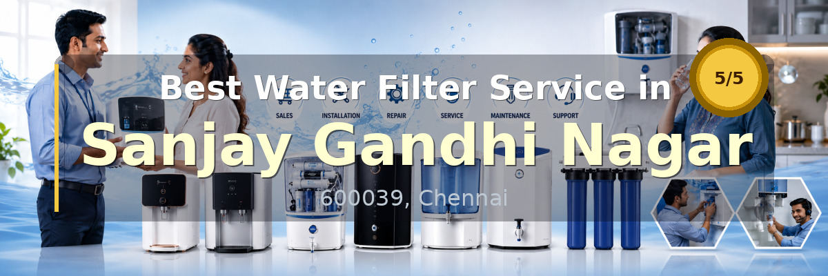 Water Filter Service in Sanjay Gandhi Nagar Chennai - Nivedhan Aqua Cure Systems