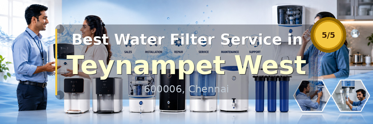 Water Filter Service in Teynampet West Chennai - Nivedhan Aqua Cure Systems