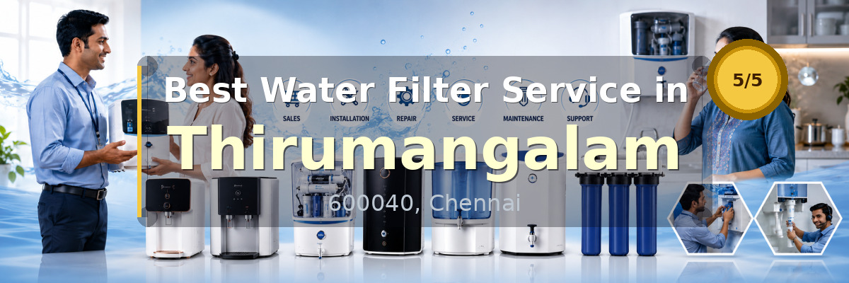 Water Filter Service in Thirumangalam Chennai - Nivedhan Aqua Cure Systems