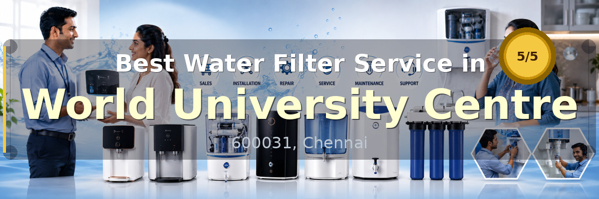 Water Filter Service in World University Centre Chennai - Nivedhan Aqua Cure Systems